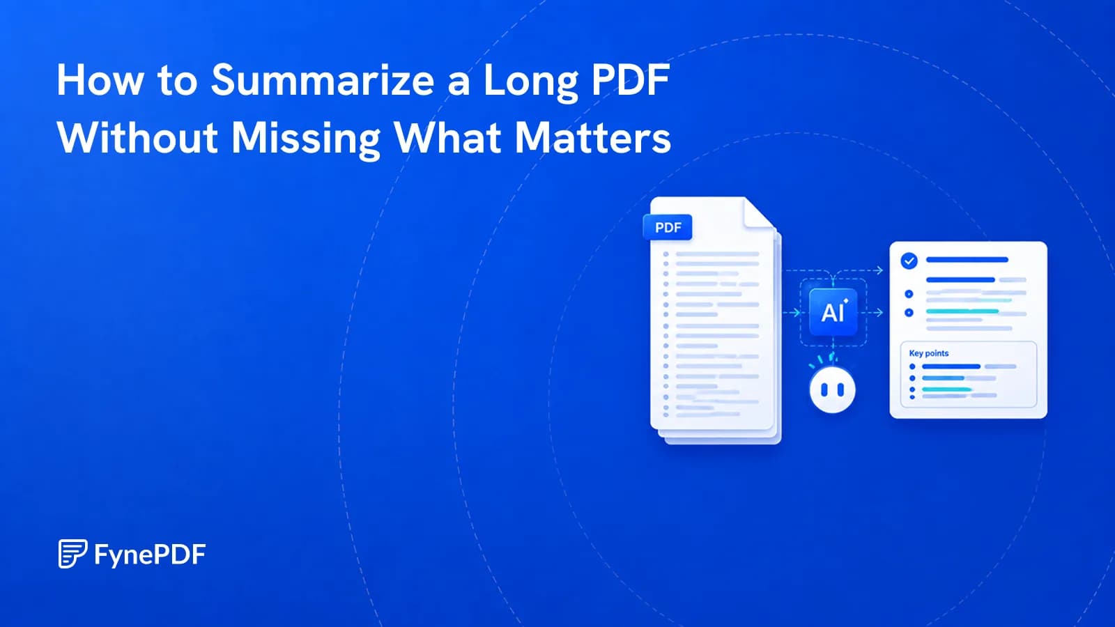 Long multi page PDF passing through an AI step into a condensed summary page with key points listed.